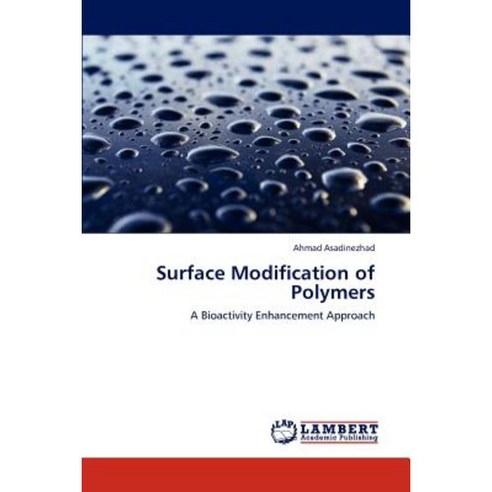 Surface Modification of Polymers Paperback, LAP Lambert Academic Publishing