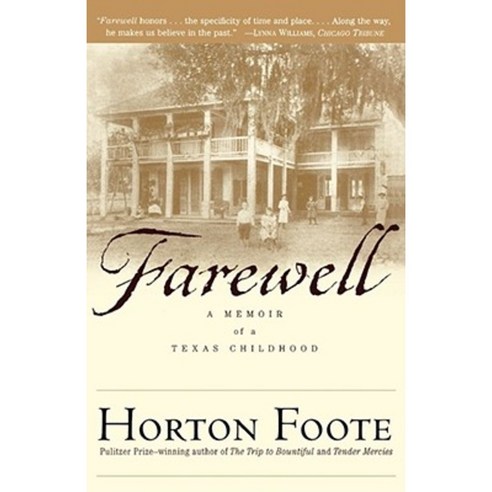 Farewell: A Memoir of a Texas Childhood Paperback, Scribner Book Company