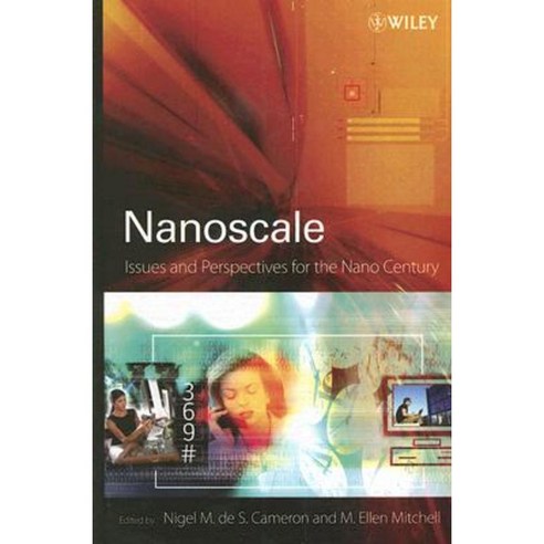 Nanoscale : Issues and Perspectives for the Nano Century, Wiley
