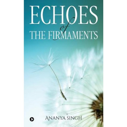Echoes of the Firmaments Paperback, Notion Press, Inc.
