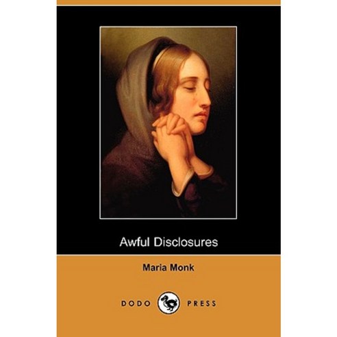 Awful Disclosures (Dodo Press) Paperback, Dodo Press