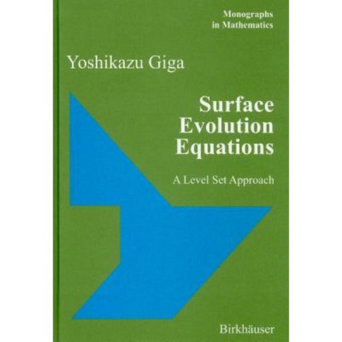 Surface Evolution Equations: A Level Set Approach Hardcover, Birkhauser