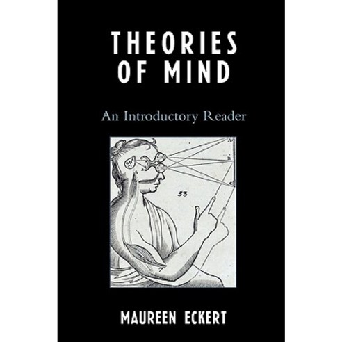 Theories of Mind: An Introductory Reader Paperback, Rowman & Littlefield Publishers