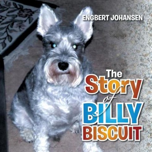 엘리펀트앤피기 코끼리와꿀꿀이 25권세트 비스킷책 10 The Story of Billy Biscuit Paperback, Xlibris