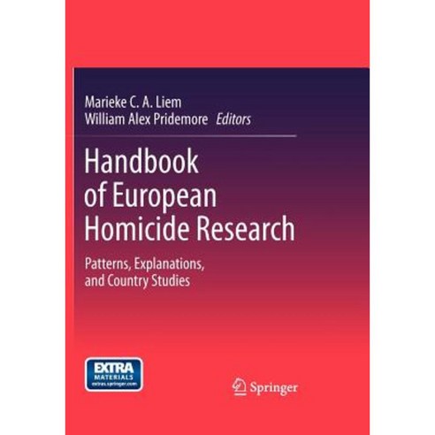 Handbook of European Homicide Research: Patterns Explanations and Country Studies Paperback, Springer