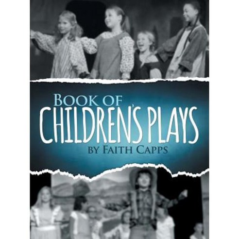 Book of Children''s Plays Paperback, WestBow Press