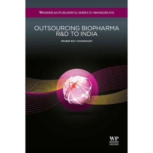 Outsourcing Biopharma R&d to India Paperback, Woodhead Publishing