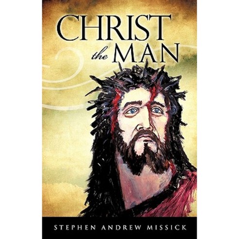 Christ the Man Paperback, Xulon Press