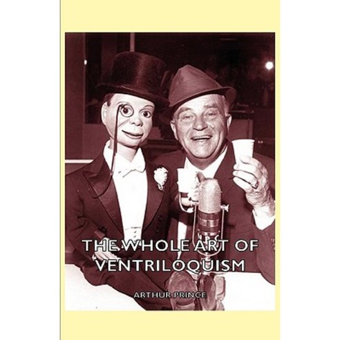 The Whole Art of Ventriloquism Hardcover, Hesperides Press