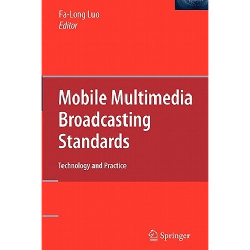Mobile Multimedia Broadcasting Standards: Technology and Practice Paperback, Springer
