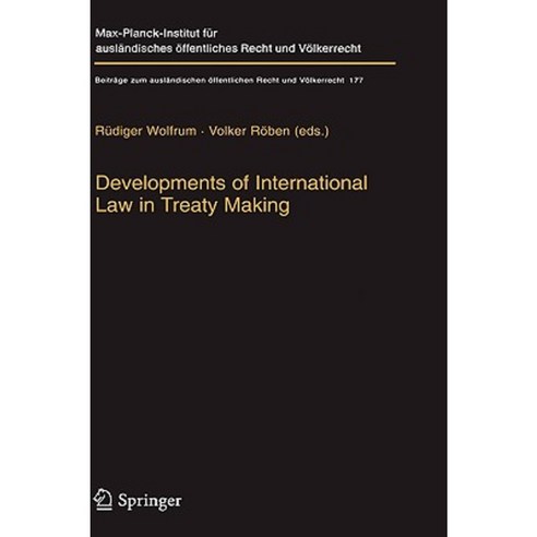 Developments of International Law in Treaty Making Hardcover, Springer