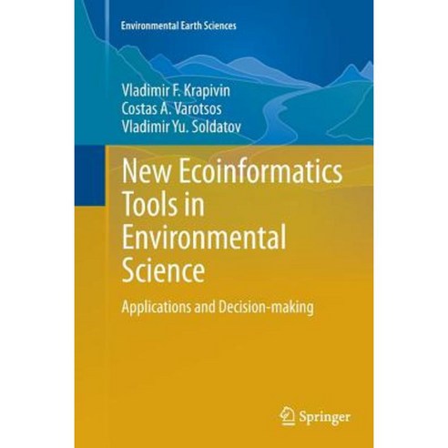 New Ecoinformatics Tools in Environmental Science: Applications and Decision-Making Paperback, Springer