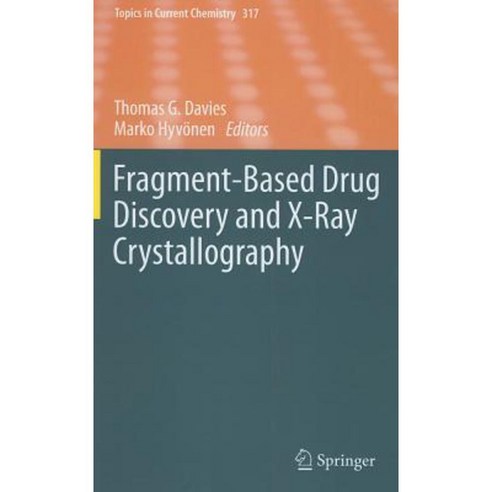Fragment-Based Drug Discovery and X-Ray Crystallography Hardcover, Springer