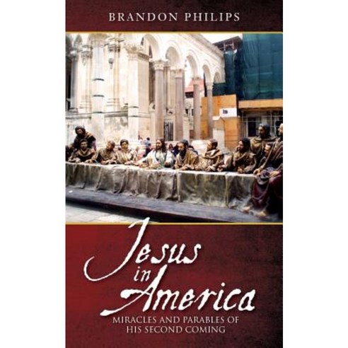 Jesus in America: Miracles and Parables of His Second Coming Paperback, Inland Publishing