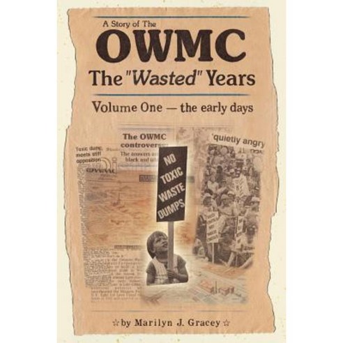 A Story of the Owmc-The Wasted Years Paperback, Essence Publishing (Canada)