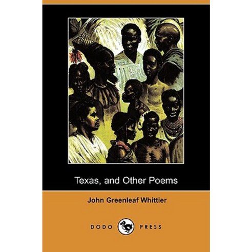 Texas and Other Poems (Dodo Press) Paperback, Dodo Press