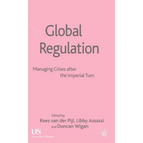 Global Regulation: Managing Crises After the Imperial Turn Hardcover, Palgrave MacMillan