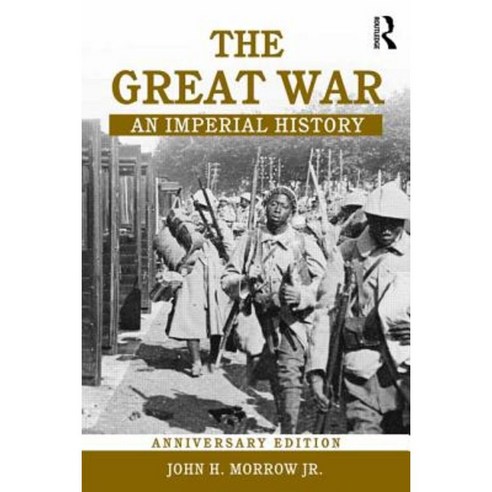 The Great War: An Imperial History Paperback, Routledge