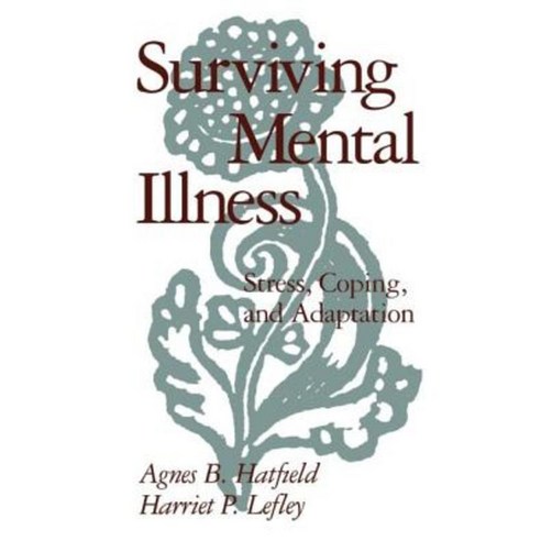 Surviving Mental Illness: Stress Coping and Adaptation Paperback, Guilford Publications