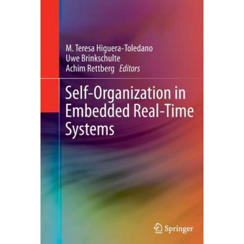 Self-Organization in Embedded Real-Time Systems Paperback, Springer