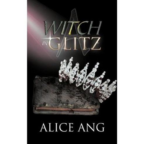 A Witch in Glitz Paperback, Authorhouse