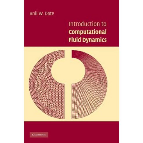 Introduction to Computational Fluid Dynamics Hardcover, Cambridge University Press