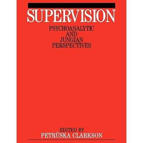 Supervision: Psychoanalytic and Jungain Perspective Paperback, Wiley