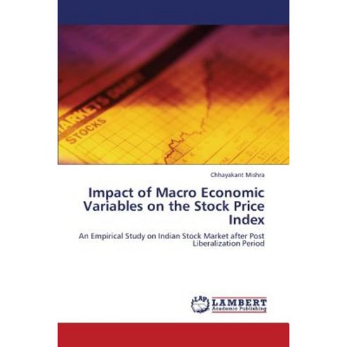 Impact of Macro Economic Variables on the Stock Price Index Paperback, LAP Lambert Academic Publishing