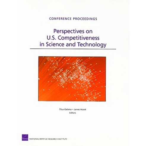 Perspectives on U.S. Competitiveness in Science and Technology Paperback, RAND Corporation