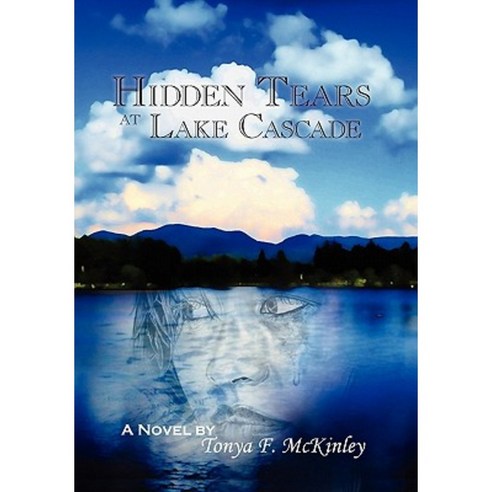 Hidden Tears at Lake Cascade Hardcover, Xlibris