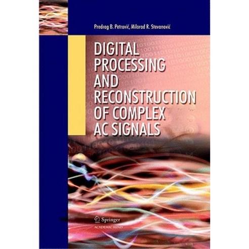 Digital Processing and Reconstruction of Complex AC Signals Hardcover, Springer