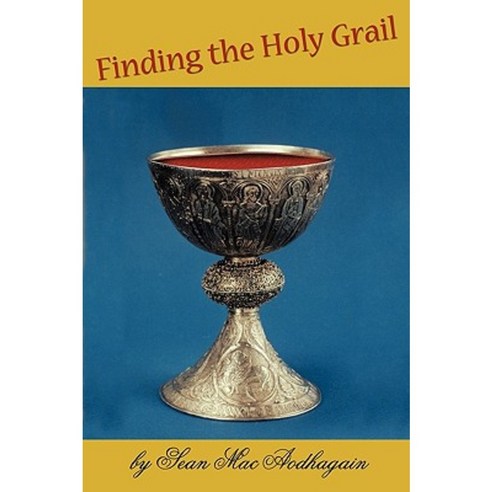Finding the Holy Grail Paperback, Authorhouse