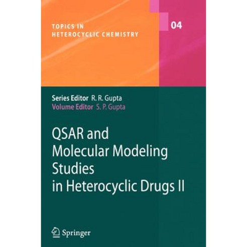 Qsar and Molecular Modeling Studies in Heterocyclic Drugs II Paperback, Springer