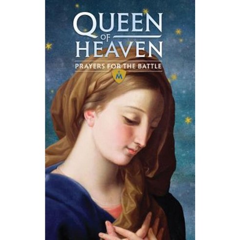 Queen of Heaven: Prayers for the Battle Booklet Paperback, Saint Benedict Press