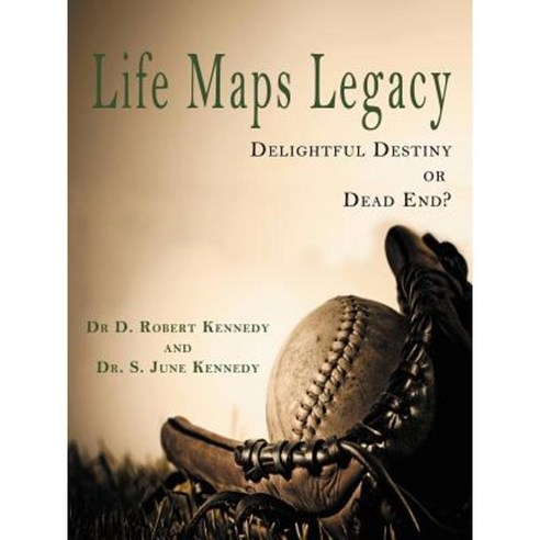 Life Maps Legacy Paperback, Authorhouse
