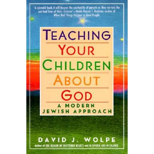 Teaching Your Children about God: A Modern Jewish Approach Paperback, Harper Perennial