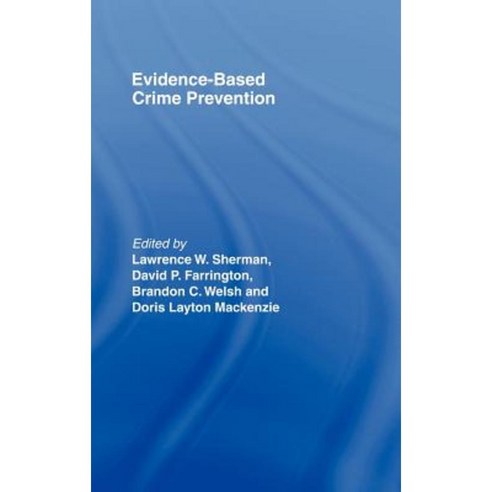 Evidence-Based Crime Prevention Hardcover, Routledge