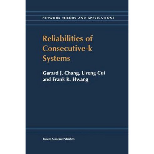 Reliabilities of Consecutive-K Systems Paperback, Springer