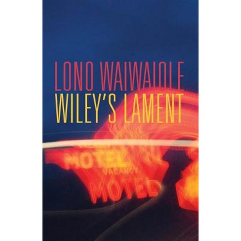 Wiley''s Lament Paperback, Down & Out Books