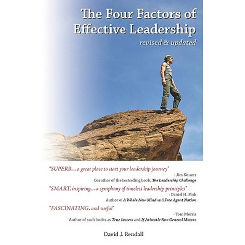 The Four Factors of Effective Leadership: Revised & Updated Paperback, Booksurge Publishing
