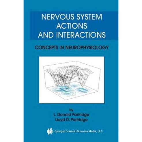 Nervous System Actions and Interactions: Concepts in Neurophysiology Paperback, Springer