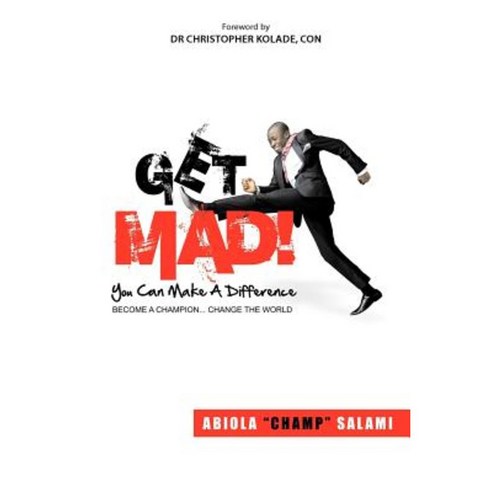 Get Mad! (You Can Make a Difference) Paperback, Authorhouse
