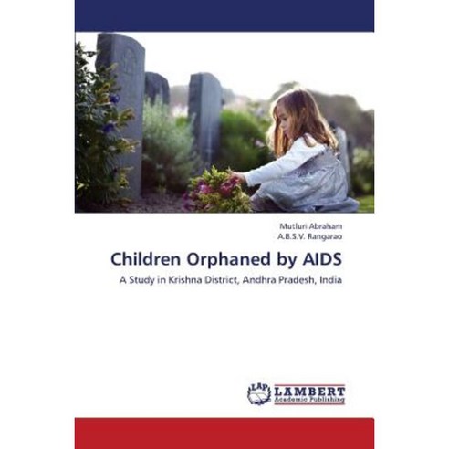 Children Orphaned by AIDS Paperback, LAP Lambert Academic Publishing