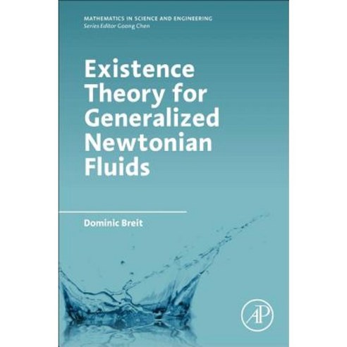 Existence Theory for Generalized Newtonian Fluids Paperback, Academic Press