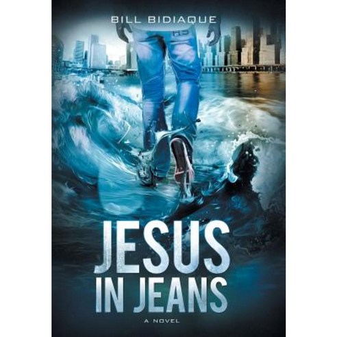 Jesus in Jeans Hardcover, WestBow Press