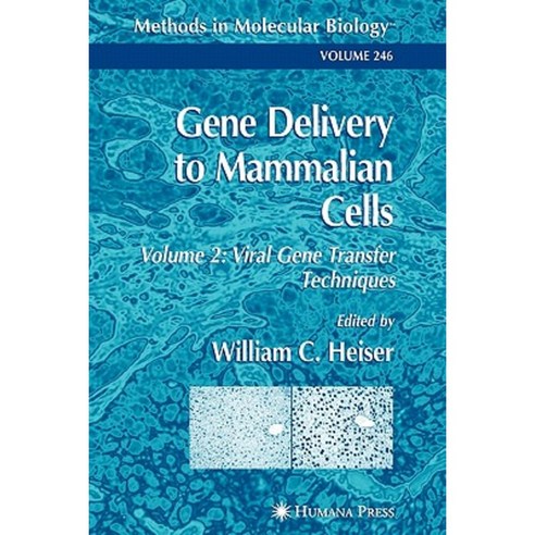 Gene Delivery to Mammalian Cells: Volume 2: Viral Gene Transfer Techniques Paperback, Humana Press