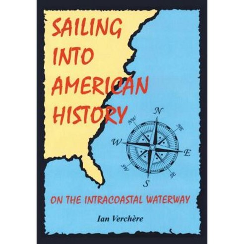 Sailing Into American History Paperback, New Generation Publishing