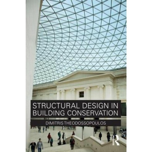 Structural Design in Building Conservation Paperback, Routledge