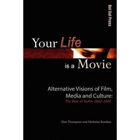 Your Life Is a Movie Paperback, Web del Sol Association