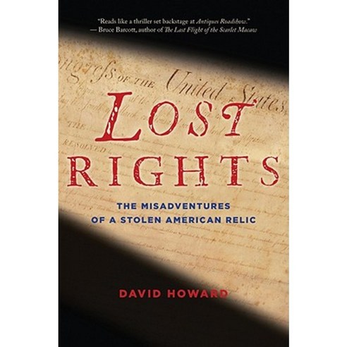 Lost Rights: The Misadventures of a Stolen American Relic Paperback, Mariner Books